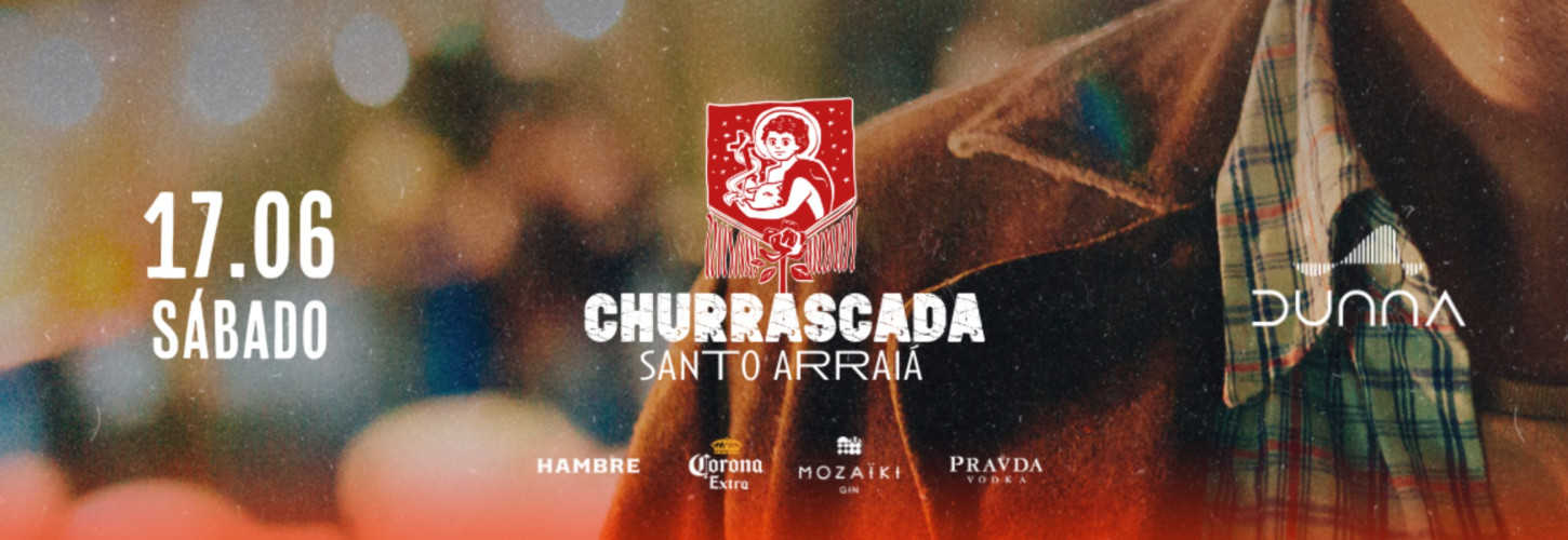 Churrascada Santo Arraiá - Sábado 17/06