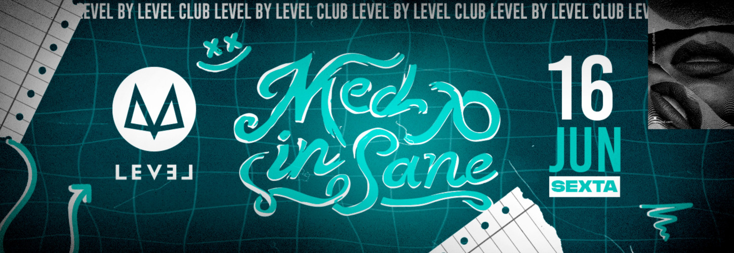 Med Insane - Open Noite toda