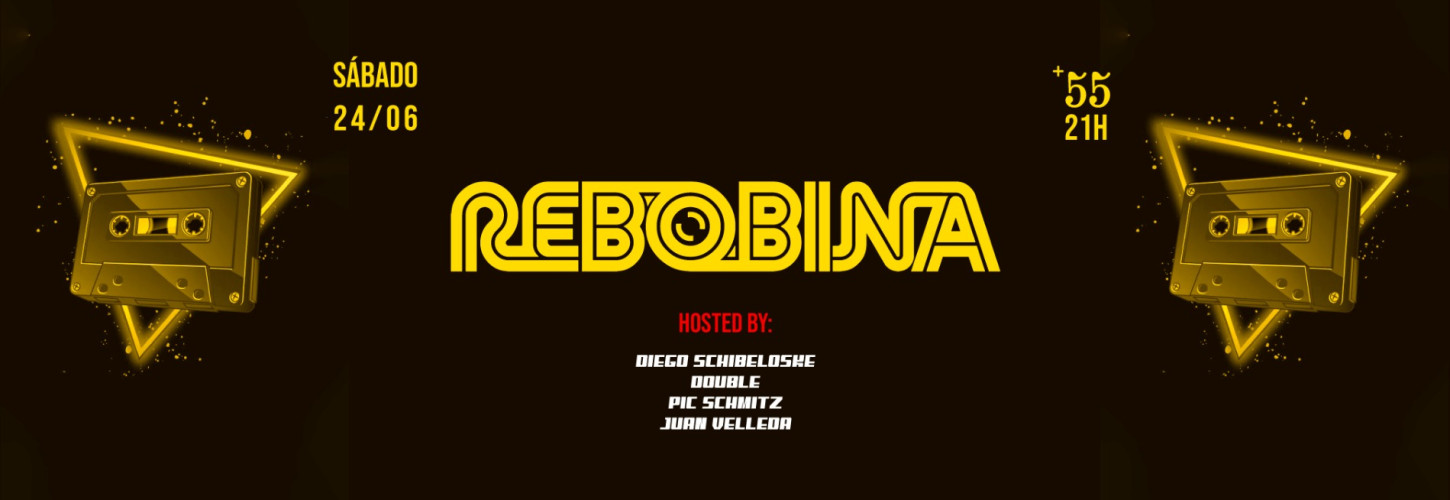 24.06 / +55 apresenta: REBOBINA