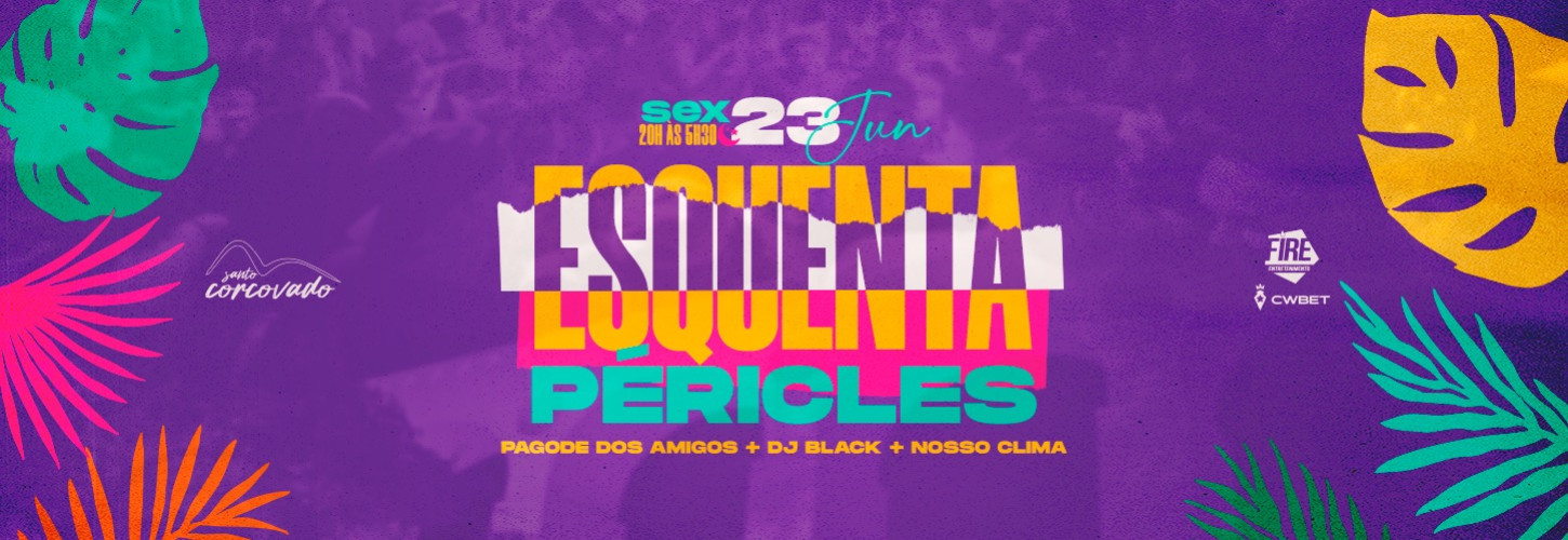 ESQUENTA PERICLÉS - 23.06