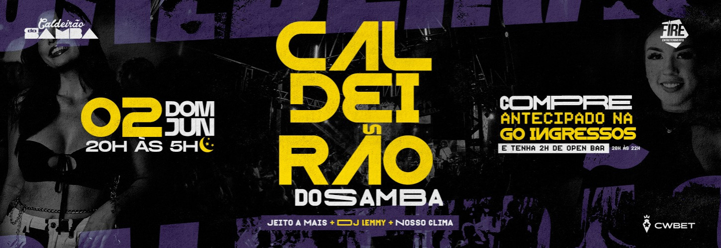 CALDEIRÃO DO SAMBA - 02.07