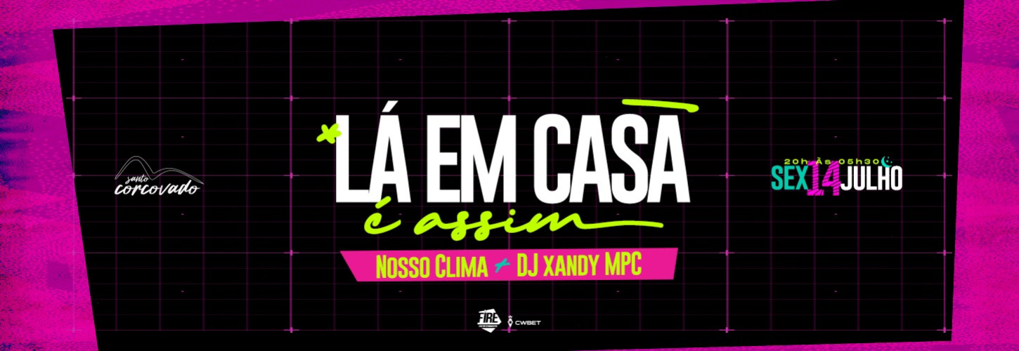 LÁ EM CASA É ASSIM - 14.07