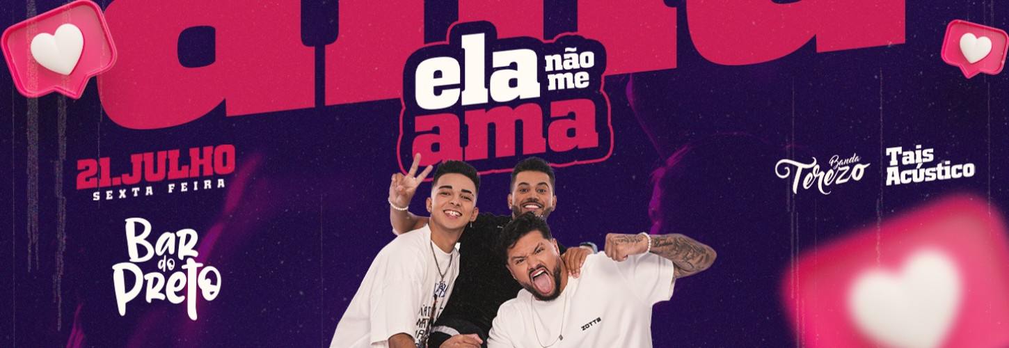 SEX.21.JUL - Ela não me ama