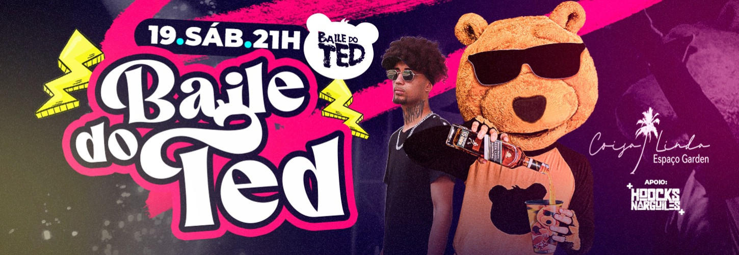 19.AGO - Baile do TED