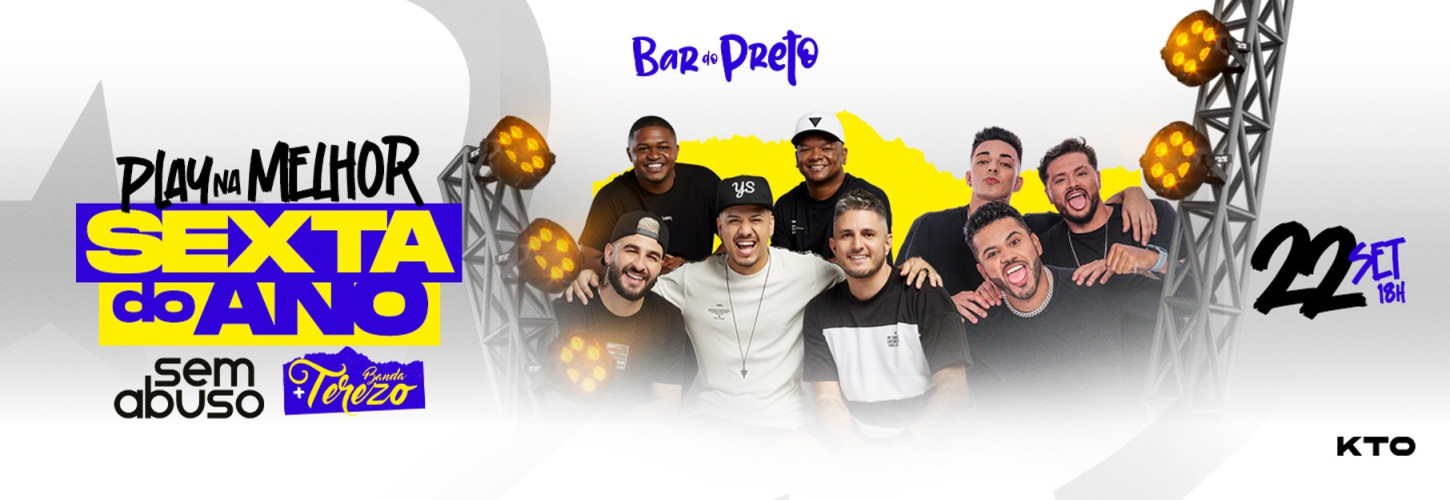 SEX.22.SET - PLAY NA MELHOR SEXTA DO ANO