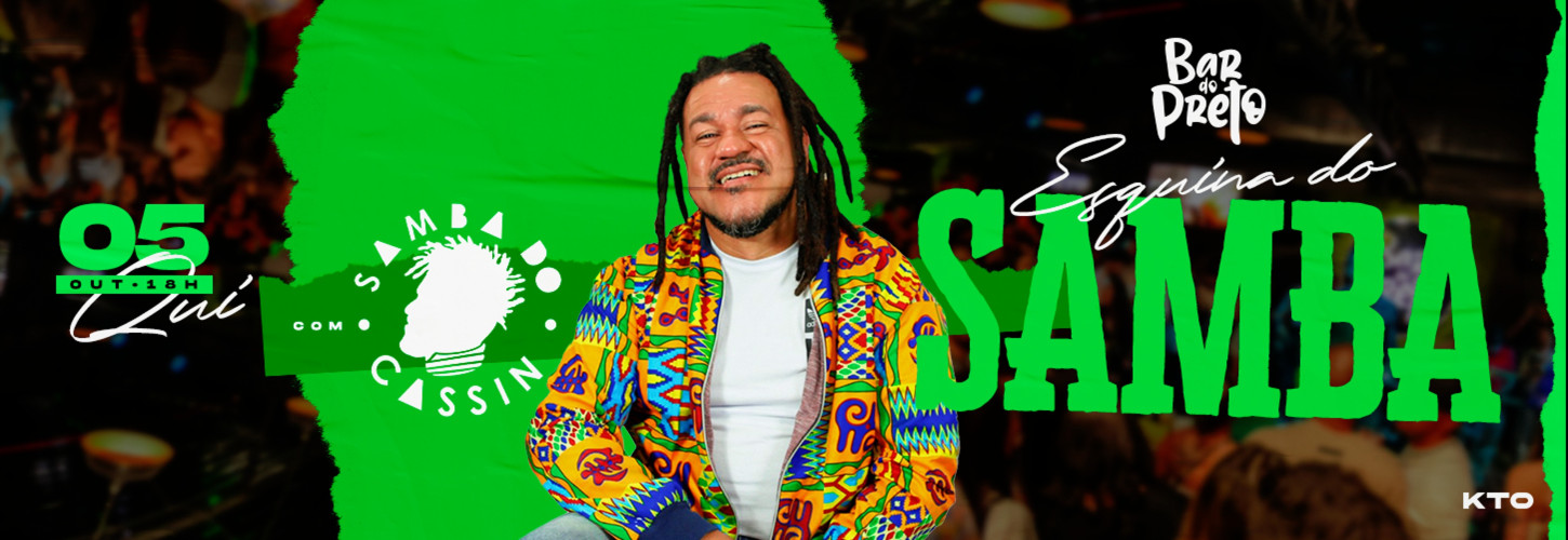 QUI.05.OUT - ESQUINA DO SAMBA
