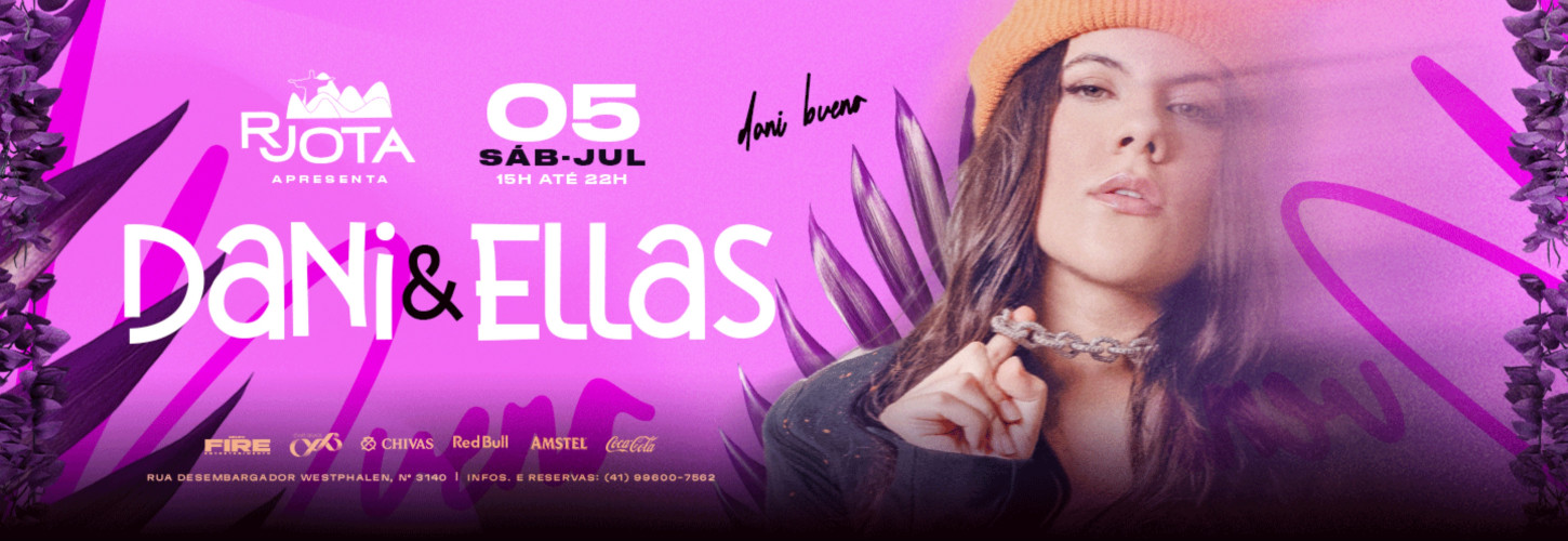 DANI E ELLAS - 05.07