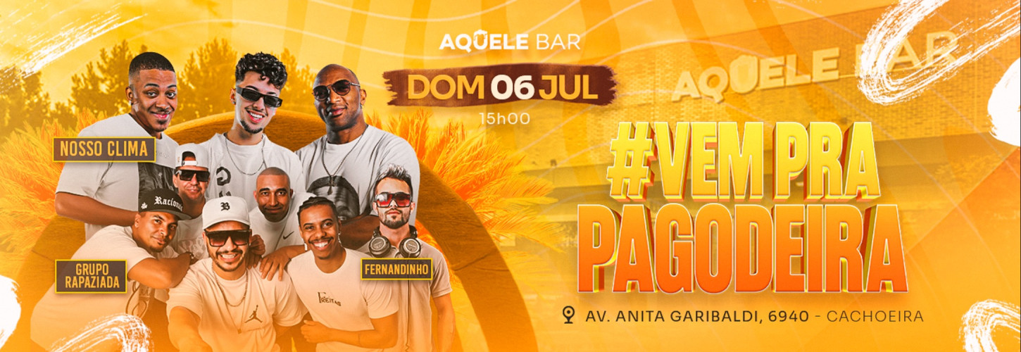 #VEMPRAPAGODEIRA- 06.07