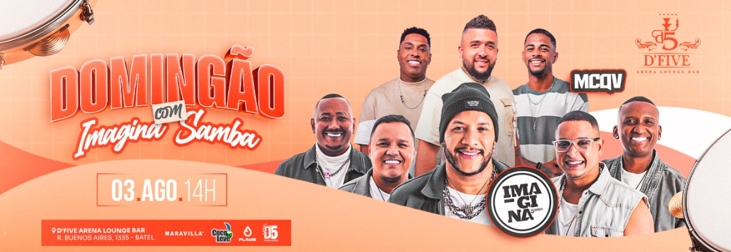 D’FIVE APRESENTA: DOMINGÃO COM IMAGINA SAMBA