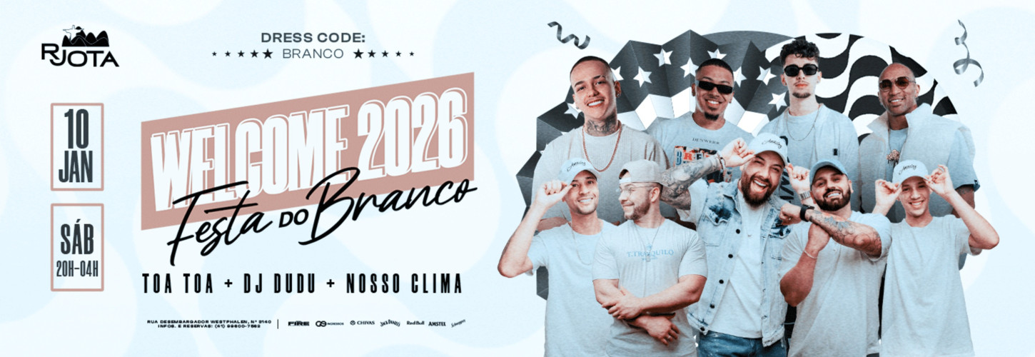 WELCOME 2026 FESTA DO BRANCO- 10.01