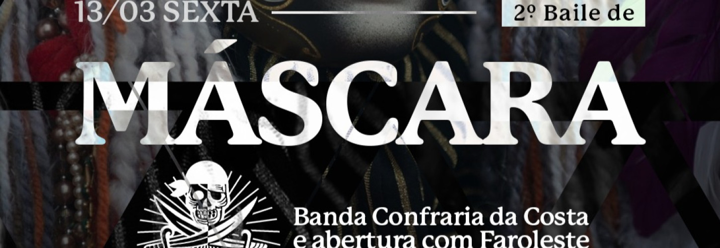 2º Baile de Máscara- do Confraria da Costa